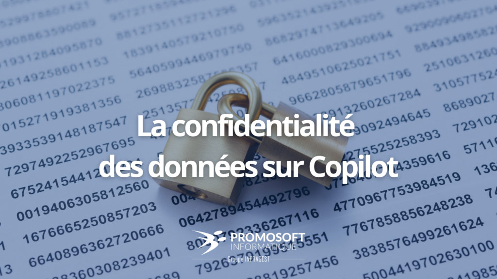 Image promotionnelle Promosoft sur la confidentialité des données avec Copilot, cadenas et fond de code numérique.